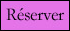 Reserver